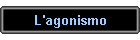 L'agonismo