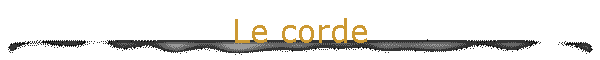 Le corde