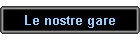 Le nostre gare